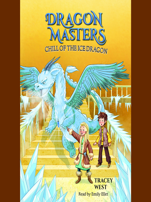 Title details for Chill of the Ice Dragon by Tracey West - Available